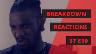 BREAKDOWN REACTIONS S7E10 FEAT THE PLOT IN YOU NETHERWALKER AND MORE [upl. by Eam]