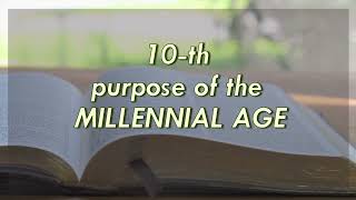 The 10th PURPOSE of the MILLENNIAL AGE 101521 [upl. by Nnoved788]