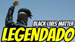 Dax  Black Lives Matter Legendado [upl. by Hgielyak]