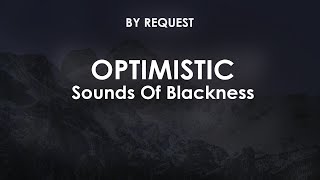 Optimistic  Sounds Of Blackness [upl. by Lynnett]