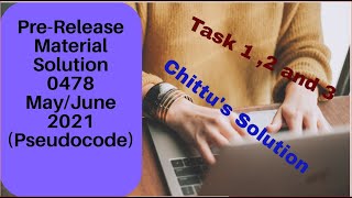 Prerelease Material Solution 0478 MayJune 2021 Pseudocode version [upl. by Nyladnek]