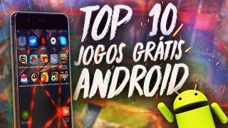 O MEU TOP 10 JOGOS GRÁTIS PARA ANDROID [upl. by Mickie]