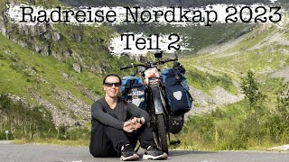 Radreise Nordkap 2023 Teil 2 [upl. by Paine]