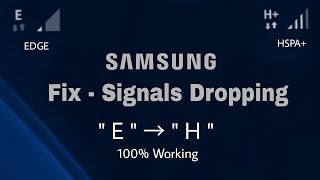 Samsung Signals Dropping Fix  Signal changes issue from H HSPA to E EDGE [upl. by Ahsikad]