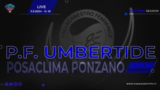 SERIE A2 BASKET FEMMINILE GIRONE B 20232024  P F UMBERTIDE vs POSACLIMA PONZANO [upl. by Orazal]