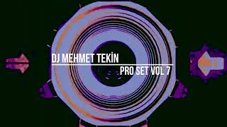 Dj Mehmet Tekin  Pro Set Vol 7  2024 [upl. by Costa]