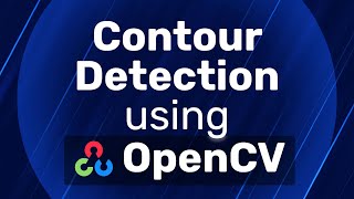 Contour Detection using OpenCV A Comprehensive Guide [upl. by Poland555]