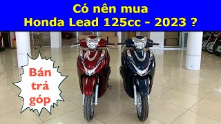 Những lý do nên chọn mua Lead 125 2023  Báo giá xe  Bán trả góp  Minh Nam Lê lead125 lead2023 [upl. by Naicad858]