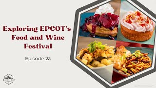 Ep 22  EPCOT Food and Wine Festival [upl. by Rheta]