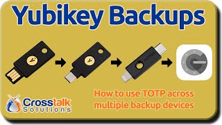 Yubikey Backups  How to TOTP Across Multiple Yubikeys [upl. by Cartwright]