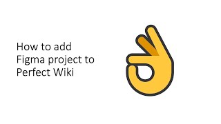 How to add Figma project to Perfect Wiki [upl. by Neerehs]