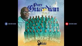 Pure Guardian Indlunkulu  Balwa Ngezwi Lakho Full Album Best Of Phakamani Mthethwa [upl. by Ttocs420]