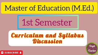 MEd 1st Semester Curriculum and Syllabus Discussion masterofeducation educationalunnati [upl. by Yeslaehc176]