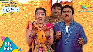 Taarak Mehta Ka Ooltah Chashmah  Episode 835  Full Episode [upl. by Atsyrc]