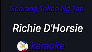 Sobrang Talino Ng Tao Richie DHorsie karaoke [upl. by Carolan]