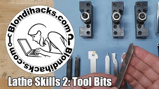 Metal Lathe Tutorial 2  Tool Bits [upl. by Bruckner]