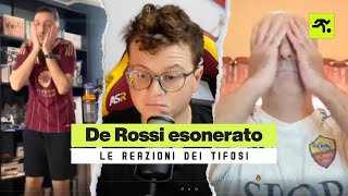 DE ROSSI ESONERATO‼️ TIFOSI ROMANISTI SCATENATI quotADESSO ANDATE VIA TUTTIquot  TIFOSIAMO [upl. by Ribal]