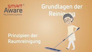 Grundlagen der Reinigung Prinzipien der Raumreinigung I Hauswirtschaft und Küche  smartAware [upl. by Zeralda]