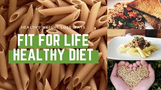 Fit For Life Healthy Diet [upl. by Spohr529]