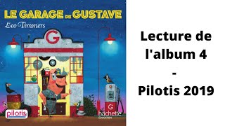 Le garage de Gustave  Album 4 Pilotis 2019 [upl. by Iramaj]