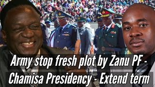 🟨Army stop fresh plot by Zanu PF  Chamisa Presidency  Extend term 🇿🇼 [upl. by Odelle]