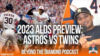 2023 ALDS Preview Astros vs Twins  Beyond The Diamond 10523 [upl. by Evelc375]