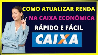 Como atualizar renda na Caixa [upl. by Elenaj674]