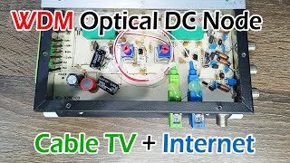 WDM Optical DC Node Specifications  Cable TV  Internet Signal Mixing in Single Core using WDM [upl. by Garris]