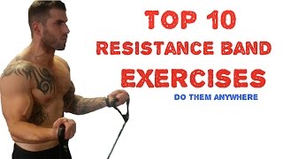 Top 10 Resistance Band Exercises You can do anywhere [upl. by Akilat643]