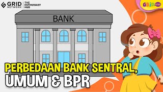 Mengenal Berbagai Perbedaan Tugas dan Fungsi dari Bank Sentral Bank Umum dan BPR [upl. by Bette-Ann470]