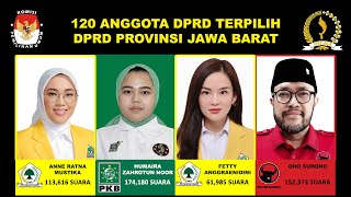 LENGKAP  120 ANGGOTA DPRD TERPILIH  DPRD PROV JAWA BARAT 20242029 [upl. by Veronica938]