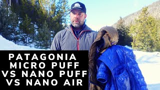 Patagonia Micro Puff vs Nano Puff vs Nano Air  Which One is the Best [upl. by Stefano837]