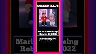 Mario Screaming Roblox ID 2023 Latest WORKING January 2023 [upl. by Enillebyam]