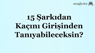 3 SANİYEDE KAÇ ŞARKIYI GİRİŞİNDEN TANIYABİLECEKSİN  2 [upl. by Nemsaj383]