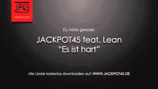 Jackpot45  Es ist hart [upl. by Oman]