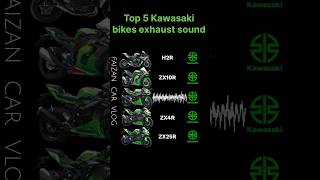 Top 5 Kawasaki bikes exhaust sound test 😯 shorts youtubeshorts [upl. by Ejroj]