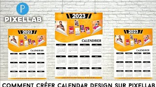 Comment Créer Calendrier 2023 Design Sur Pixellab  TUTODESIGN PIXELLAB How To Create Calendar 2023 [upl. by Theodoric]