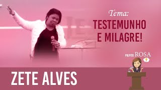 Zete Alves  Testemunho e Mensagem [upl. by Jablon]