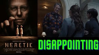 Heretic is a Disappointing Movie [upl. by Oilasor]