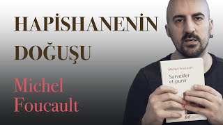 Michel Foucaultnun Hapishanenin Doğuşu kitabı ne anlatıyor [upl. by Camilla394]