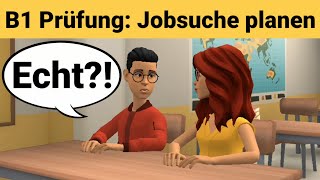 Mündliche Prüfung Deutsch B1  Gemeinsam etwas planenDialog sprechen Teil 3 Jobsuche planen [upl. by Atinaujnas]