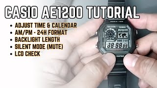 Casio AE1200 Tutorial Setting Time and Date AMPM24H Backlight Mute LCD Check [upl. by Sedlik]