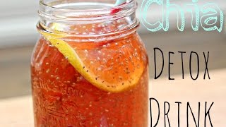 Healthy Chia Seed Detox Drink  How To amp Recipe [upl. by Kalasky]