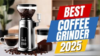 Top 5 BEST Electric Coffee Grinder in 2025 [upl. by Bottali]