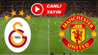 GALATASARAY MANCHESTER UNİTED MAÇI CANLI İZLE [upl. by Aivil835]