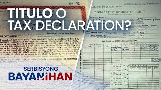 Ang titulo ba ay kasing bisa ng tax declaration [upl. by Rhynd]