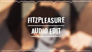 🔥FitzpleasureAUDIO EDIT 🔥 [upl. by Eeleimaj]