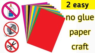 2 easy no glue paper craftPaper craft without glueNo glue paper craftEasy paper craft no glue [upl. by Nassi]