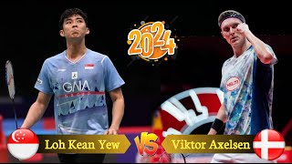 Badminton highlights 2024 I Loh Kean Yew 🇸🇬 vs 🇩🇰 Viktor Axelsen II Mens singles [upl. by Yesteb]