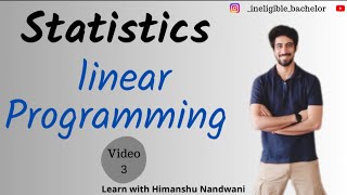 Linear Programming  Statistics  BCom Sem 6  ICAI  IPCC  VNSGU  himanshunandwani [upl. by Htomit331]